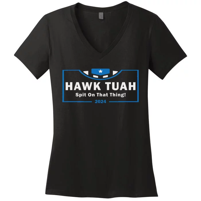 Hawk Tuah Women Hawk Tuah Funny Hawk Tuah Women's V-Neck T-Shirt