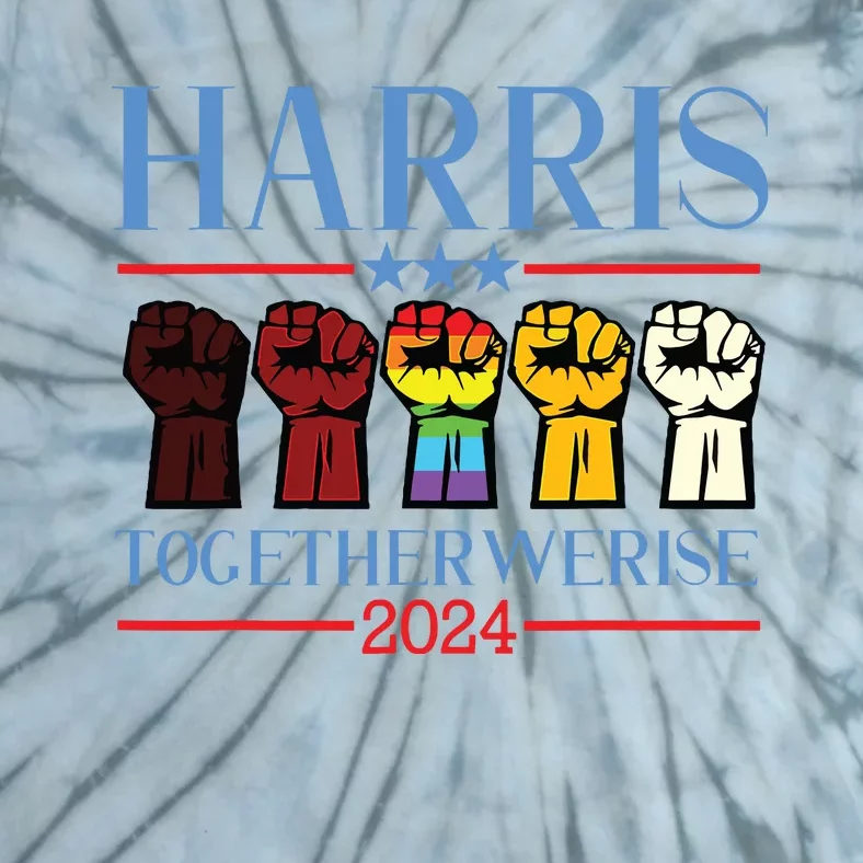 Harris Together We Rise 2024 Funny Voting For Kamala Harris Tie-Dye T-Shirt