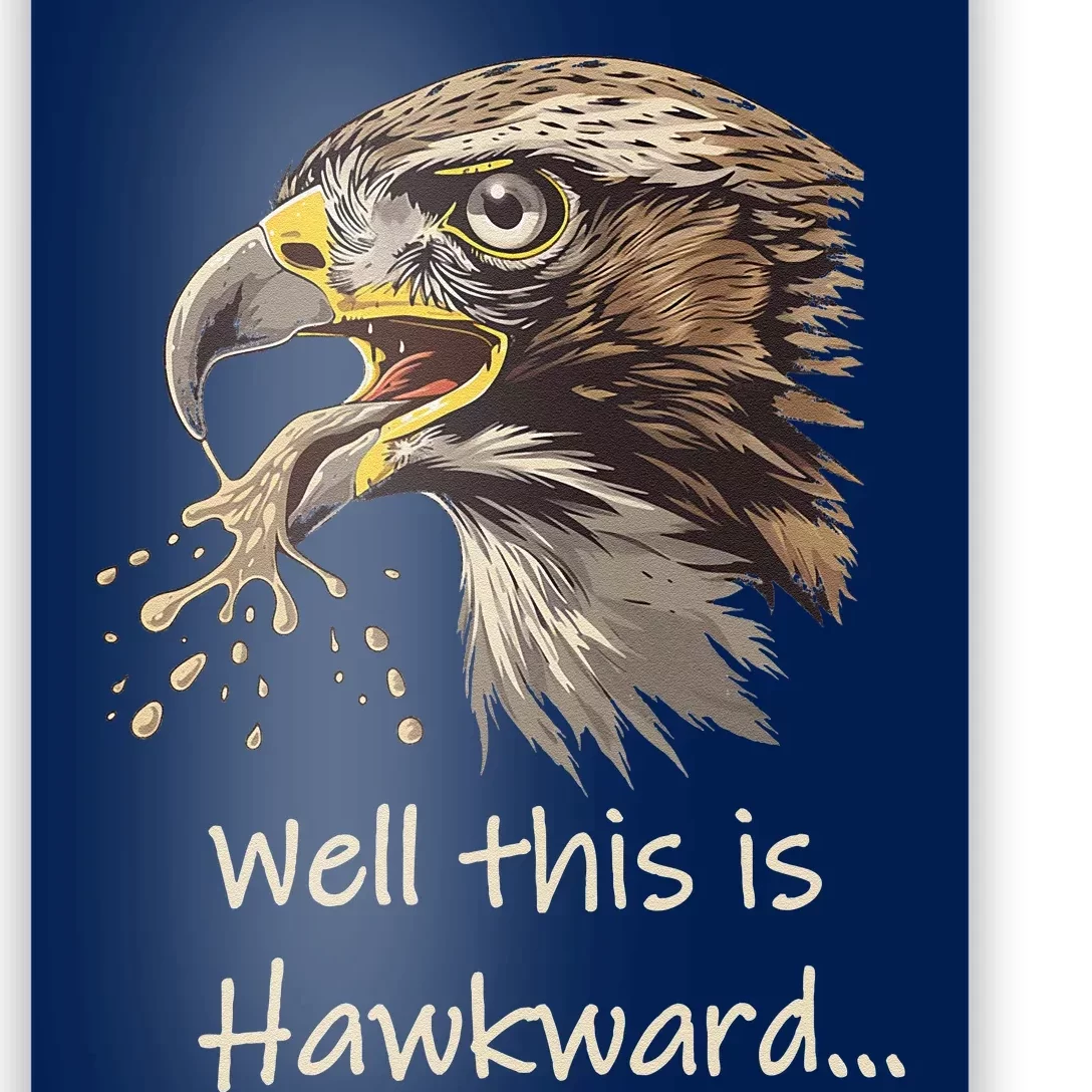 Hawk Tua Well This Is Hawkward Funny Viral Video Poster