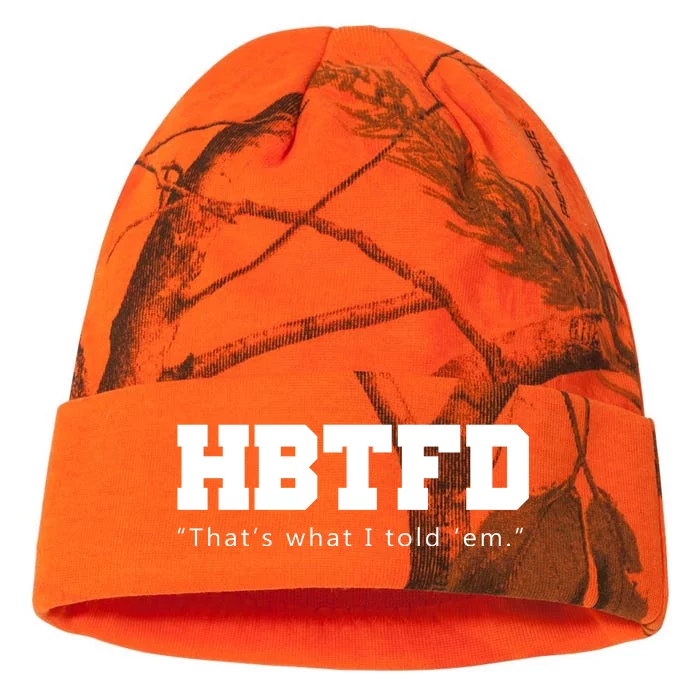 HBTFD That's What I Told Em Kati - 12in Camo Beanie