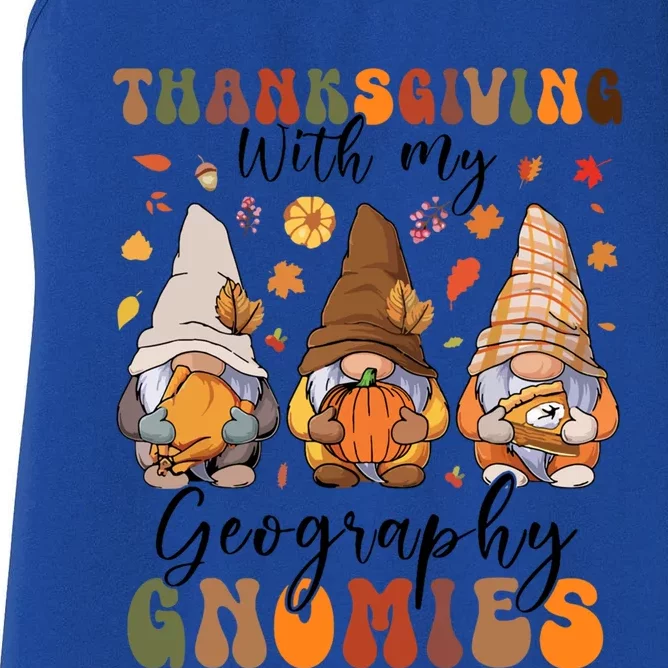 Happy Thanksgiving With My Geography Gnomies Teacher Gnomes Gift Women's Racerback Tank