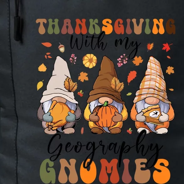 Happy Thanksgiving With My Geography Gnomies Teacher Gnomes Gift Daily Commute Backpack