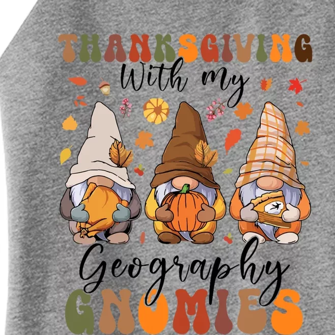 Happy Thanksgiving With My Geography Gnomies Teacher Gnomes Gift Women’s Perfect Tri Rocker Tank