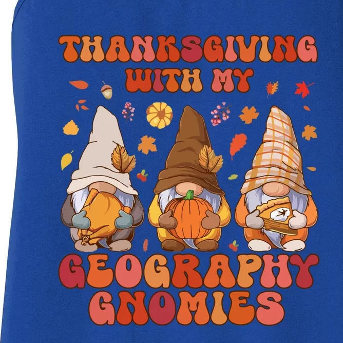 Happy Thanksgiving With My Geography Gnomies Teacher Gnomes Gift Women's Racerback Tank