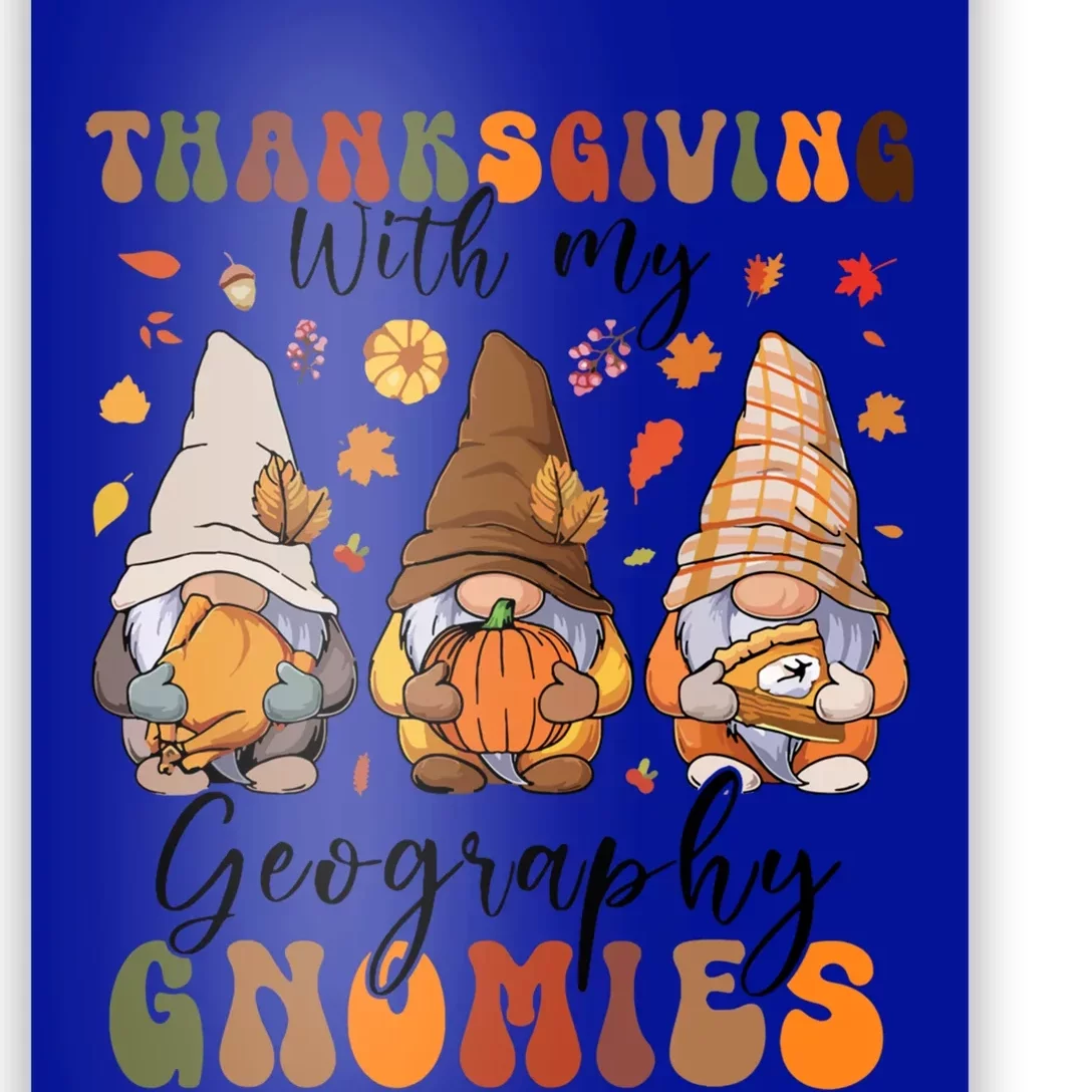 Happy Thanksgiving With My Geography Gnomies Teacher Gnomes Gift Poster