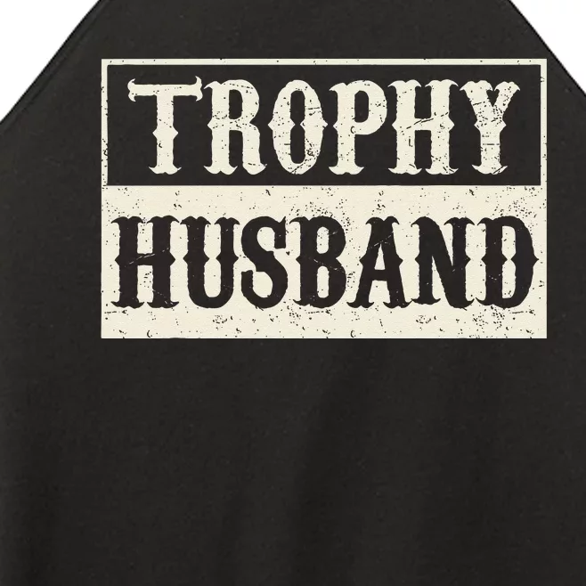 Husband Trophy World Best Husband Funny Fathers Day Women’s Perfect Tri Rocker Tank