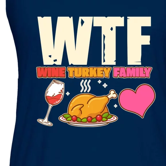 Holiday Time WTF Wine Turkey Family Ladies Essential Flowy Tank