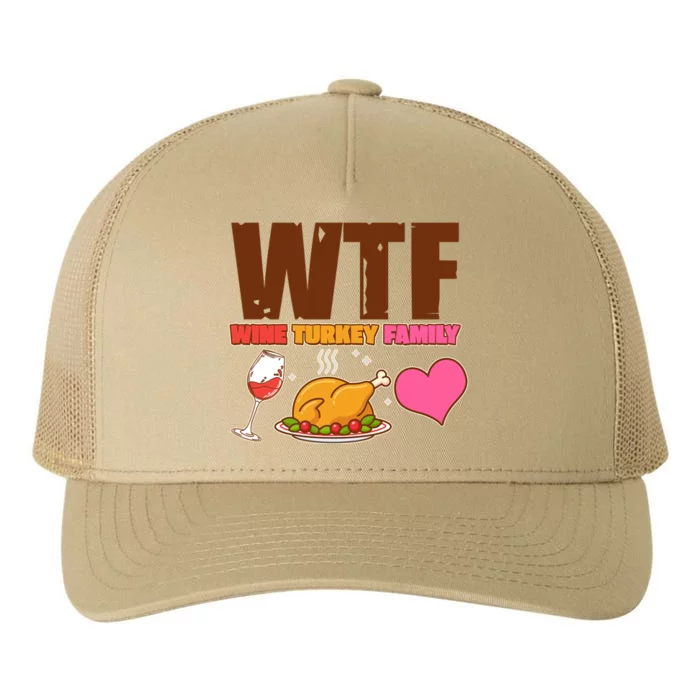 Holiday Time WTF Wine Turkey Family Yupoong Adult 5-Panel Trucker Hat