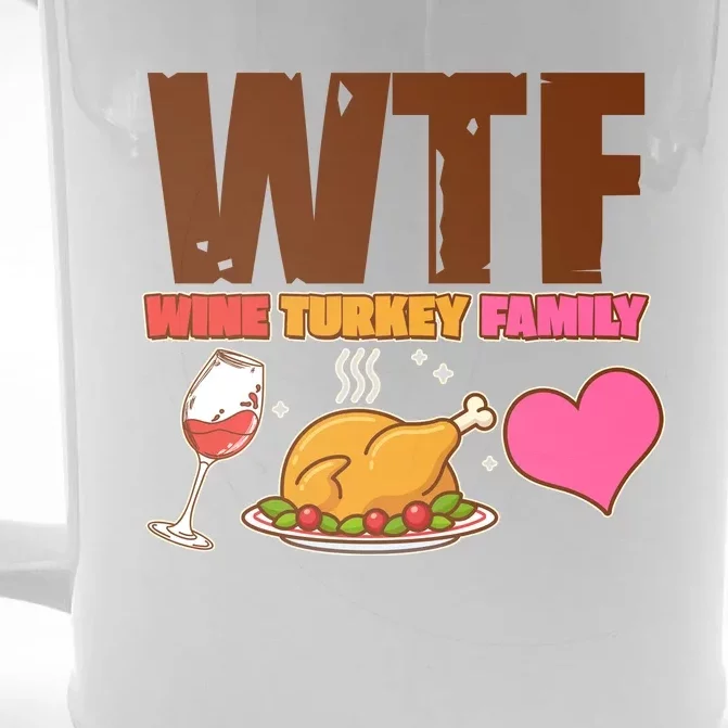 Holiday Time WTF Wine Turkey Family Front & Back Beer Stein