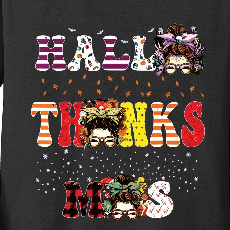 Halloween Thanksgiving Xmas Happy Hallothanksmas Messy Bun Kids Long Sleeve Shirt