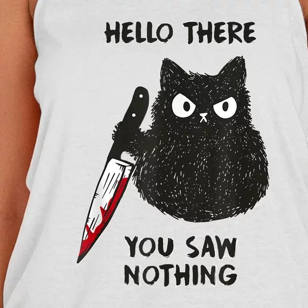 Hello There You Saw Nothing Funny Cat Gift Women's Knotted Racerback Tank