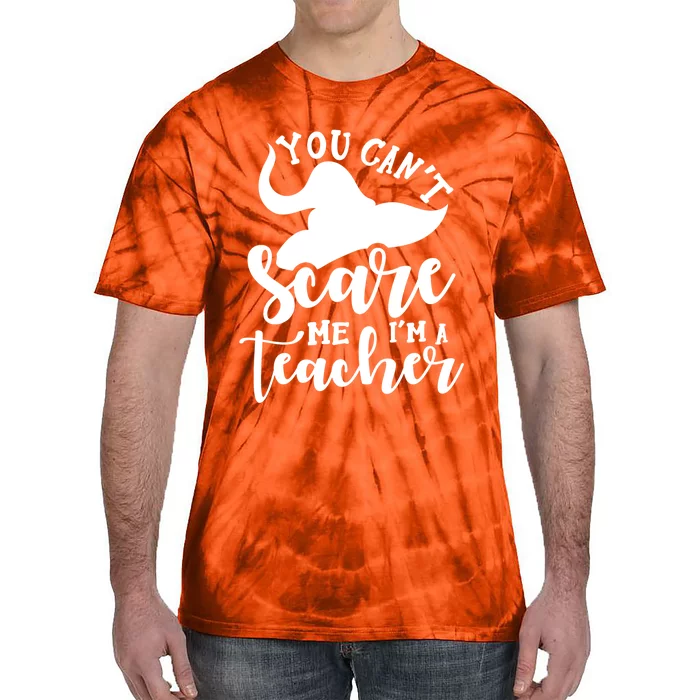 Halloween Teacher You CanT Scare Me IM A Teacher Witch Tie-Dye T-Shirt