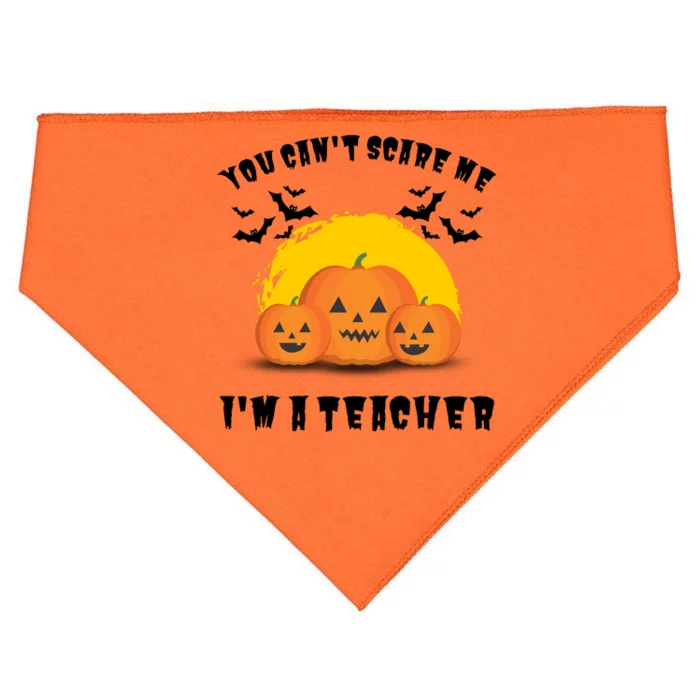 Halloween Teacher You Cant Scare Me Im A Teacher USA-Made Doggie Bandana