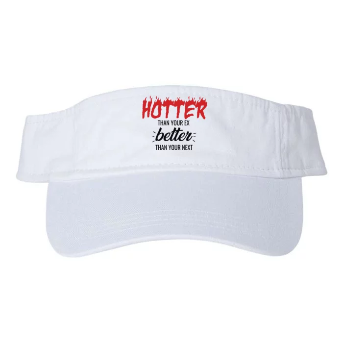 Hotter Than Your Ex Better Than Your Next Valucap Bio-Washed Visor