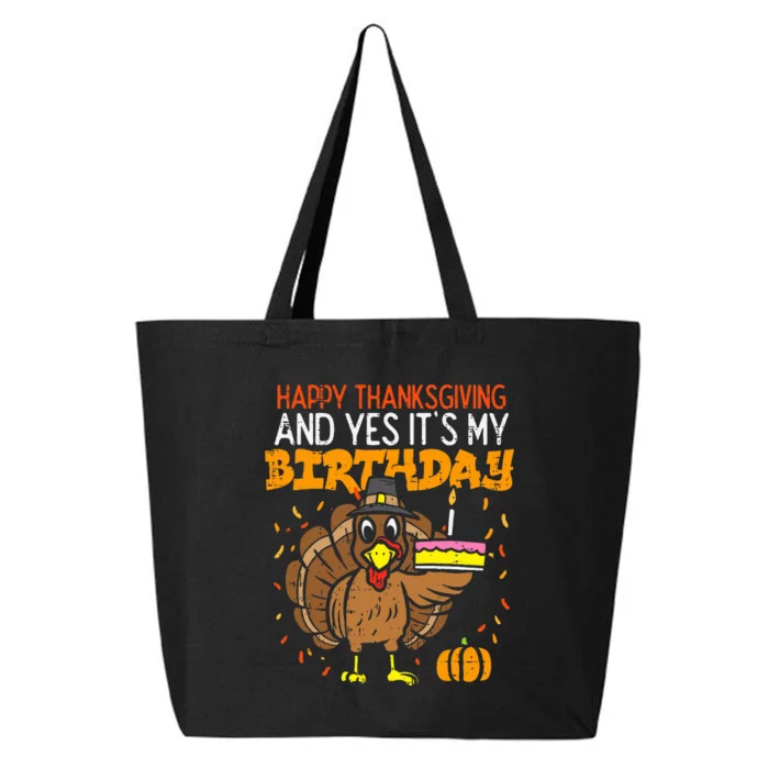 Happy Thanksgiving Yes Its My Birthday Turkey 25L Jumbo Tote