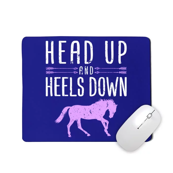 Head Up And Heels Down Horseback Riding Horse Lover Gift Mousepad