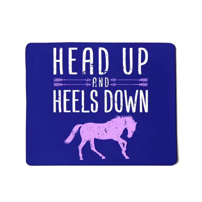 Head Up And Heels Down Horseback Riding Horse Lover Gift Mousepad