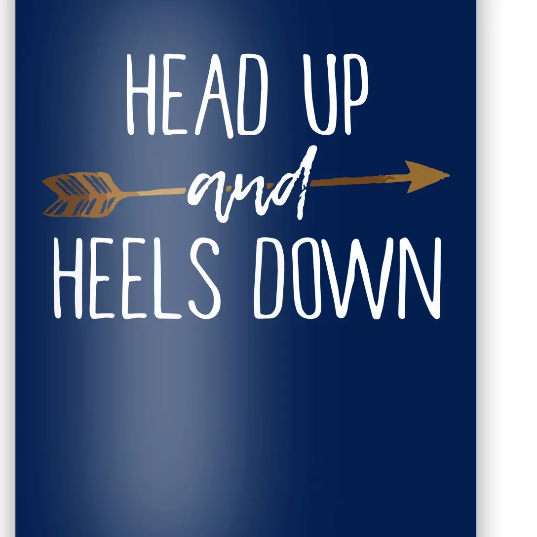 Head Up And Heels Down Shirts Horse Lovers Poster