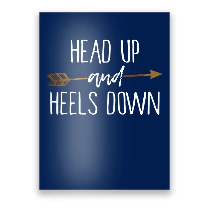 Head Up And Heels Down Shirts Horse Lovers Poster