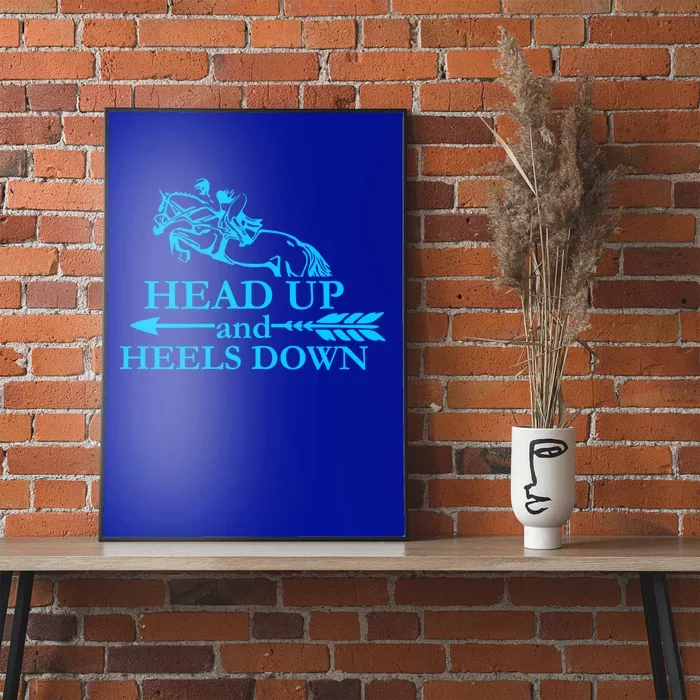 Head Up And Heels Down Horse Lover Horseback Gift Gift Poster