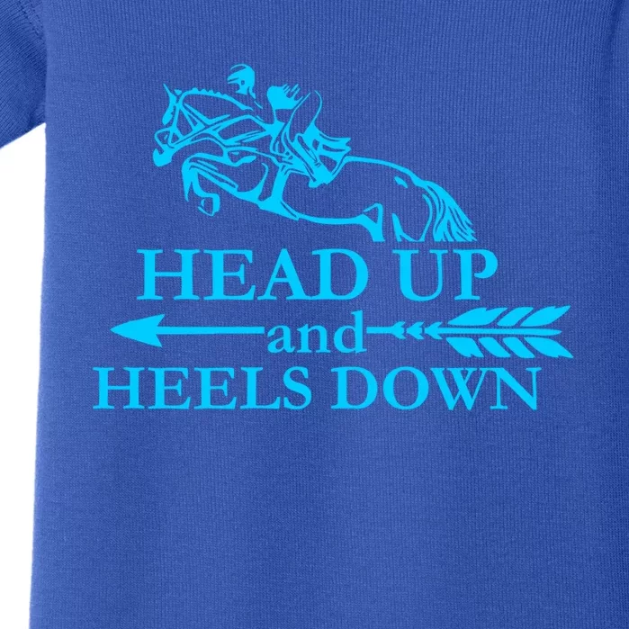 Head Up And Heels Down Horse Lover Horseback Gift Gift Baby Bodysuit