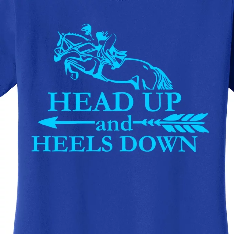 Head Up And Heels Down Horse Lover Horseback Gift Gift Women's T-Shirt