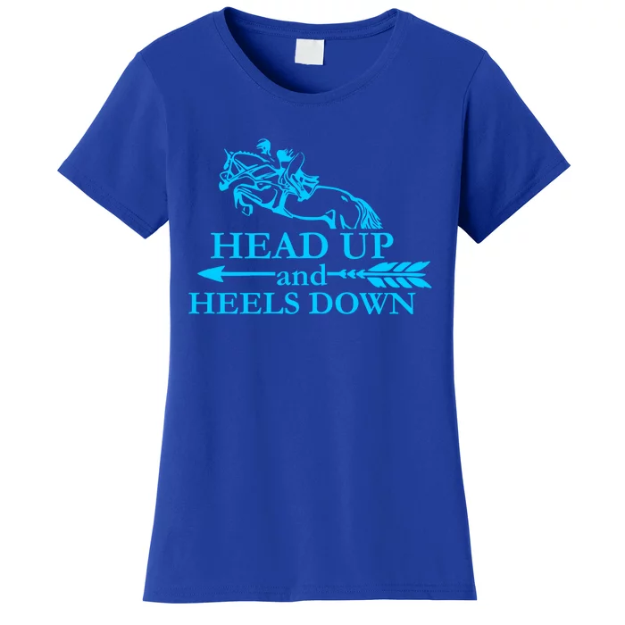 Head Up And Heels Down Horse Lover Horseback Gift Gift Women's T-Shirt