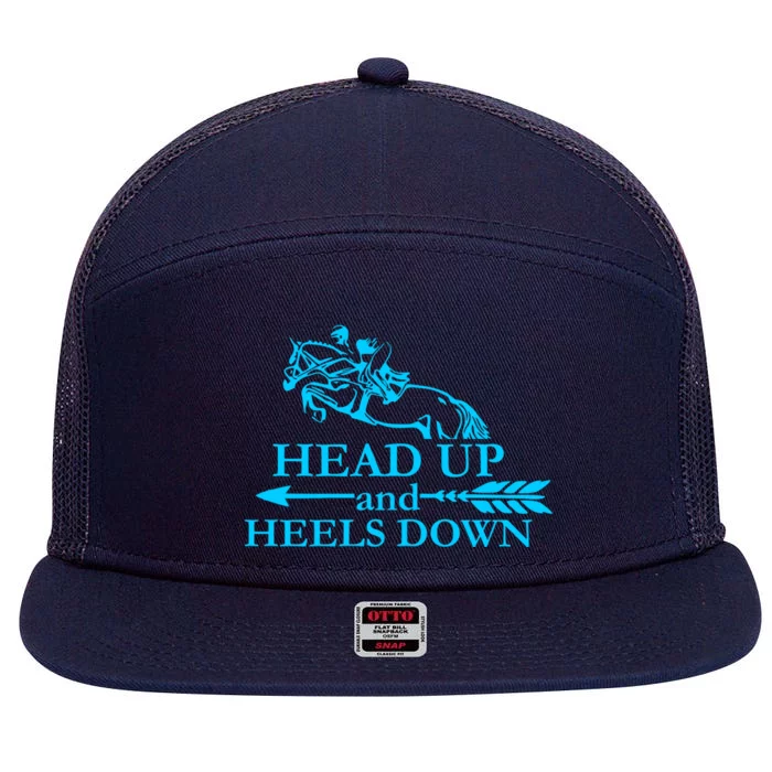 Head Up And Heels Down Horse Lover Horseback Gift Gift 7 Panel Mesh Trucker Snapback Hat