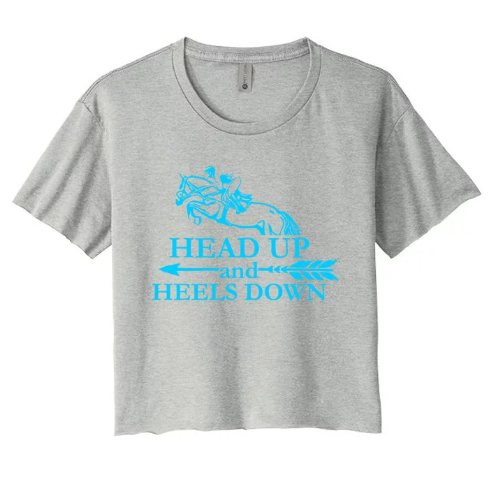 Head Up And Heels Down Horse Lover Horseback Gift Gift Women's Crop Top Tee