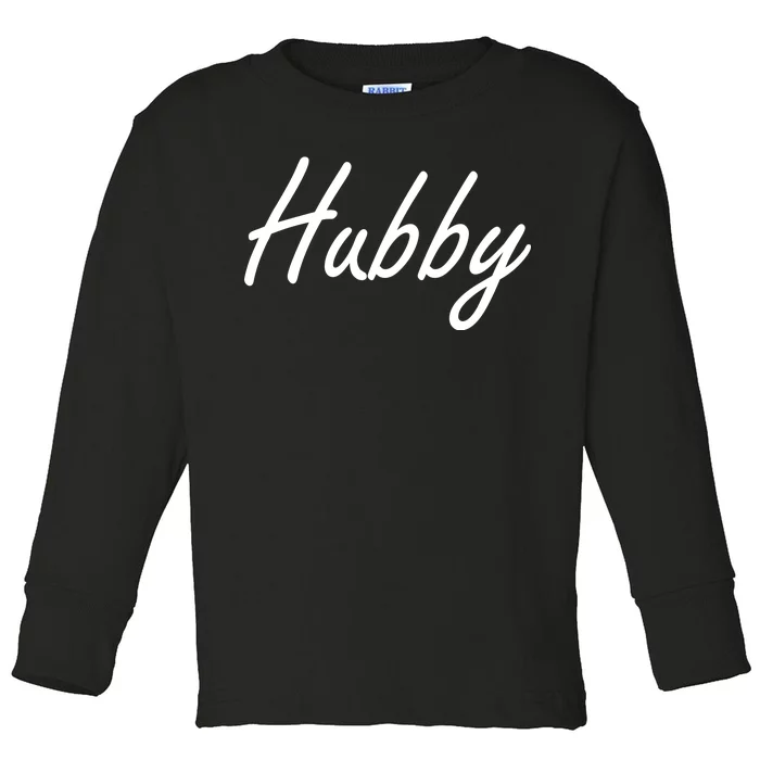 Hubby Funny Couples Toddler Long Sleeve Shirt