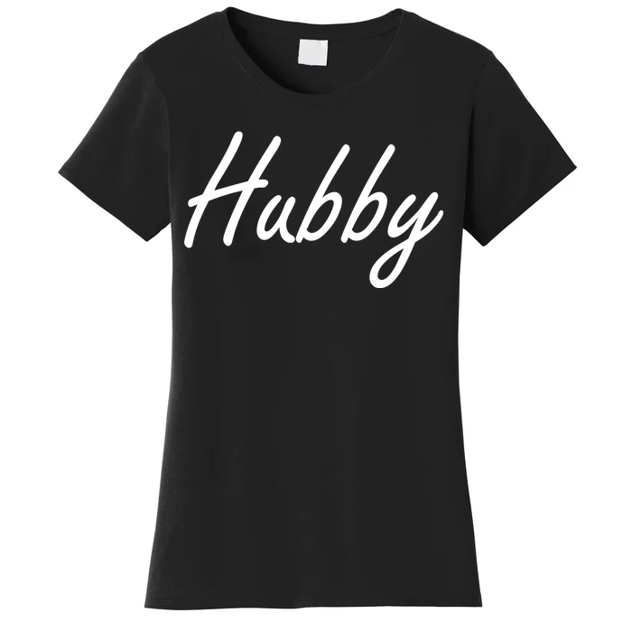 Hubby Funny Couples Women's T-Shirt