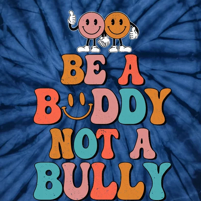 Hippie Unity Day Be A Buddy Not A Bully Anti Bullying Tie-Dye T-Shirt