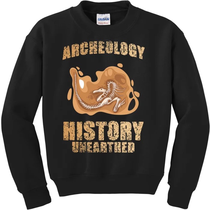 History Unearthed Dig Archeologist Archeology Kids Sweatshirt