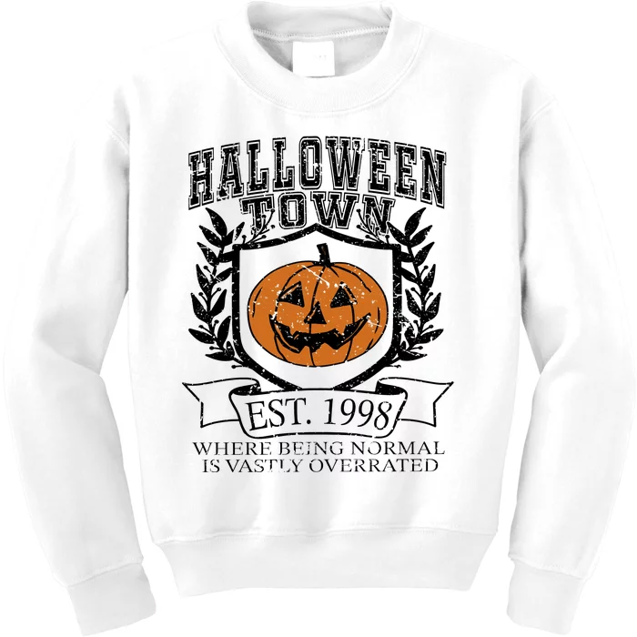 Halloweentown University EST 1998 Where Being Normal Is Vastly Overrated Kids Sweatshirt