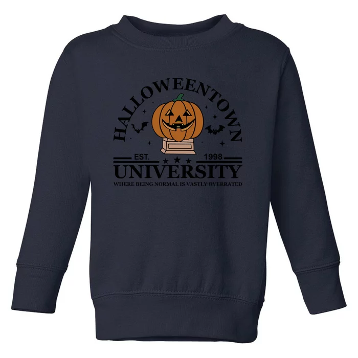 Halloweentown University EST 1998 Where Being Normal Is Vastly Overrated Toddler Sweatshirt