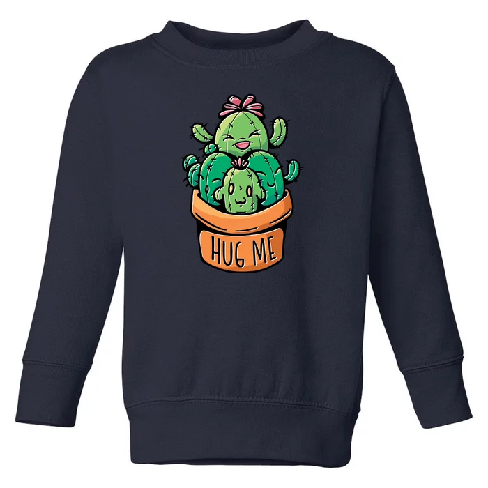 Hug Me Cactus Toddler Sweatshirt