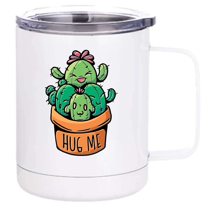 Hug Me Cactus Front & Back 12oz Stainless Steel Tumbler Cup