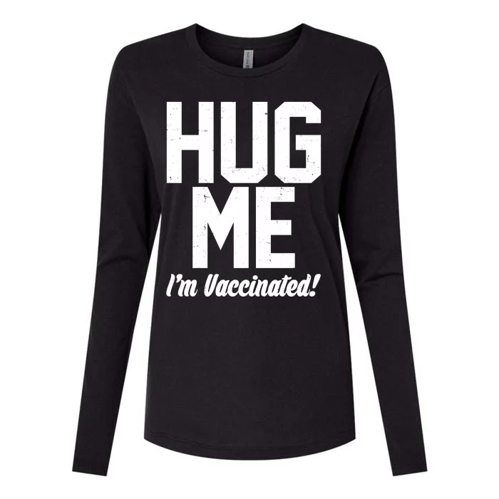 Hug Me I'm Vaccinated! Womens Cotton Relaxed Long Sleeve T-Shirt