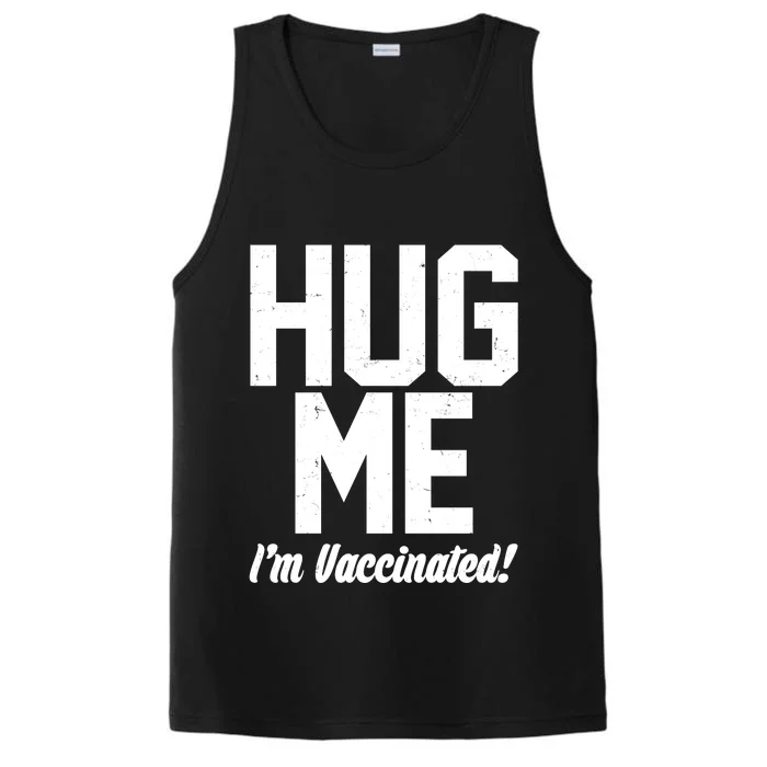 Hug Me I'm Vaccinated! Performance Tank