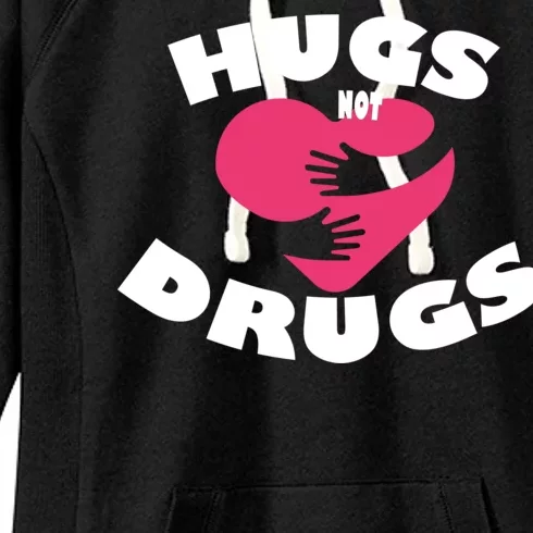 Hugs Not Drugs Women's Fleece Hoodie