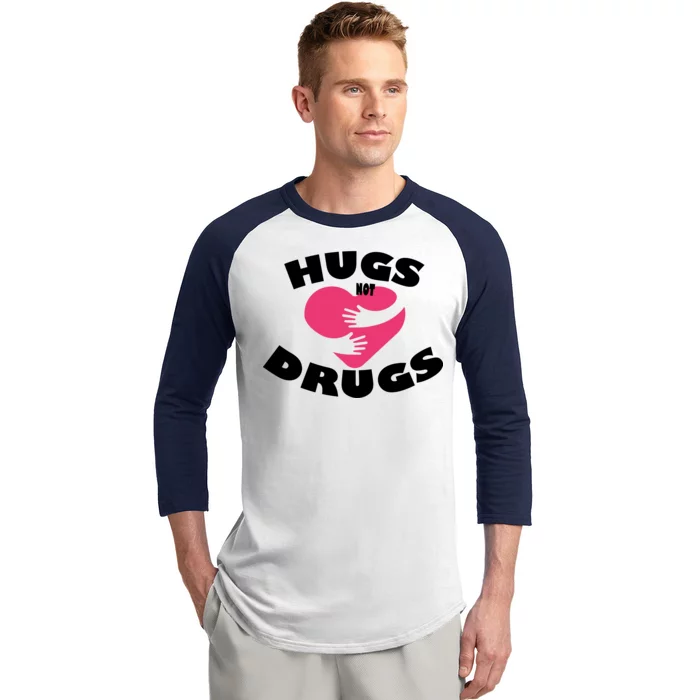 Hugs Not Drugs Baseball Sleeve Shirt