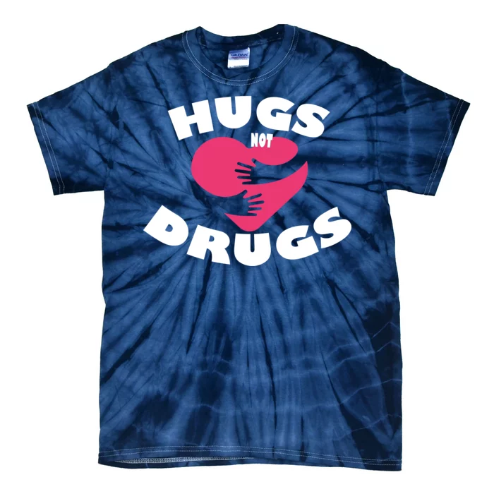 Hugs Not Drugs Tie-Dye T-Shirt