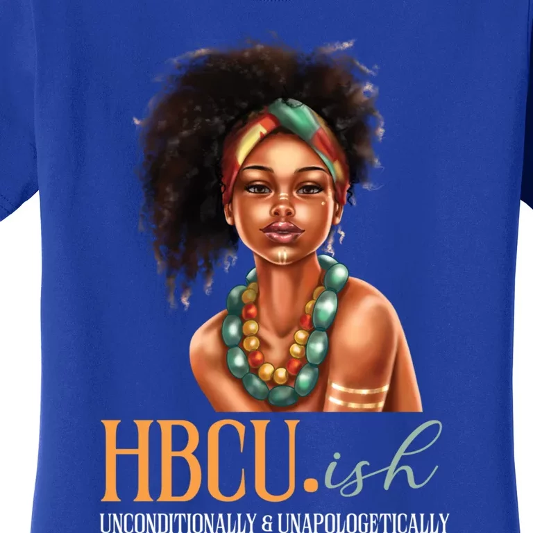 Hbcugiftish Unapologetically Historically Black College Cool Gift Women's T-Shirt