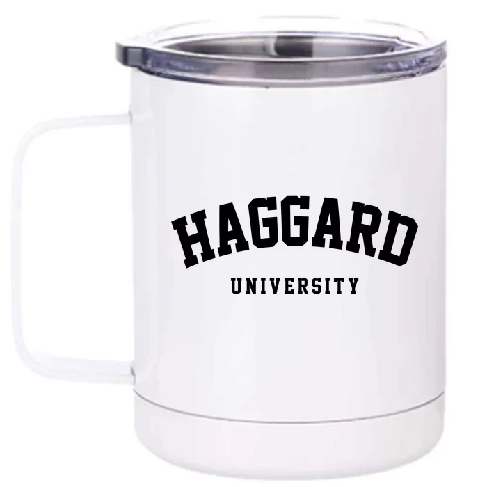 Haggard University Front & Back 12oz Stainless Steel Tumbler Cup