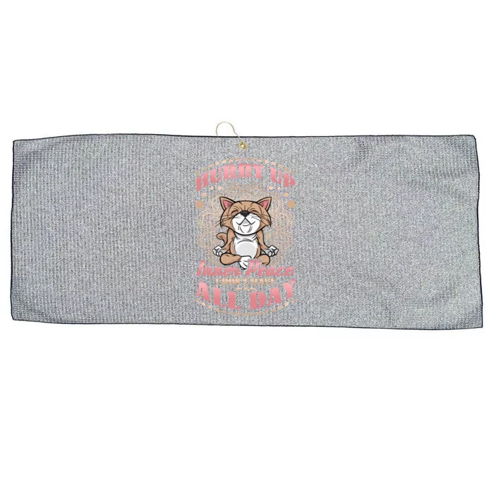 Hurry Up Inner Peace I Dont Have All Day Yoga Cat Gift Large Microfiber Waffle Golf Towel