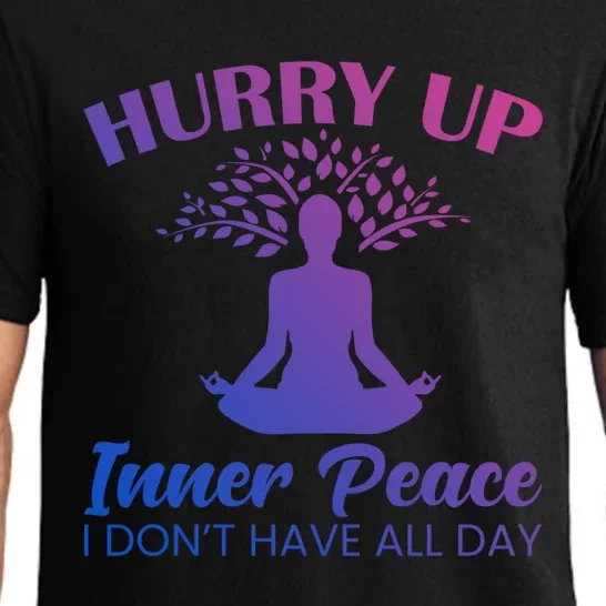 Hurry Up Inner Peace Yoga Cool Gift Pajama Set