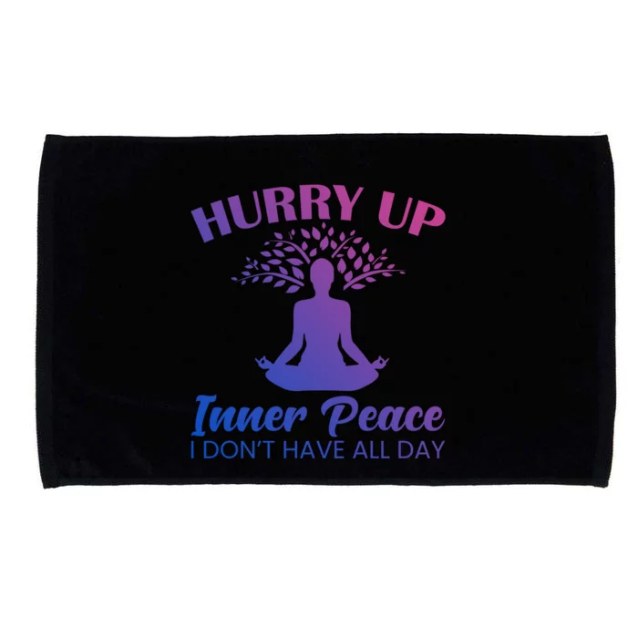 Hurry Up Inner Peace Yoga Cool Gift Microfiber Hand Towel