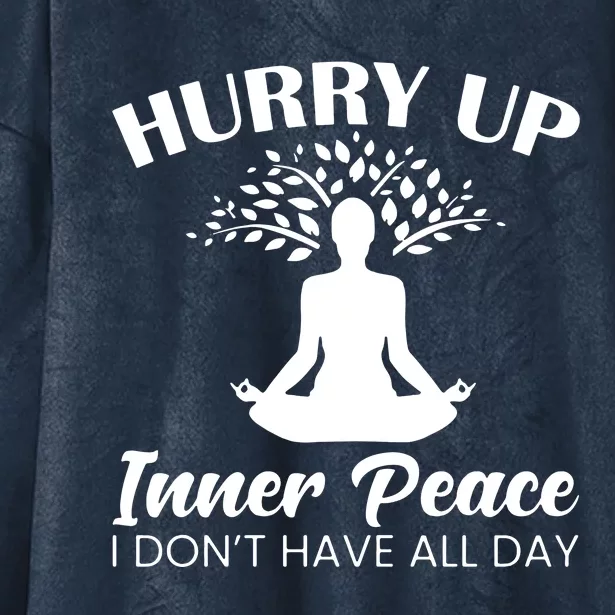 Hurry Up Inner Peace Hooded Wearable Blanket