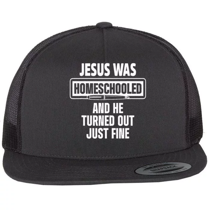 Homeschool Unschooling Jesus Homeschooled Flat Bill Trucker Hat