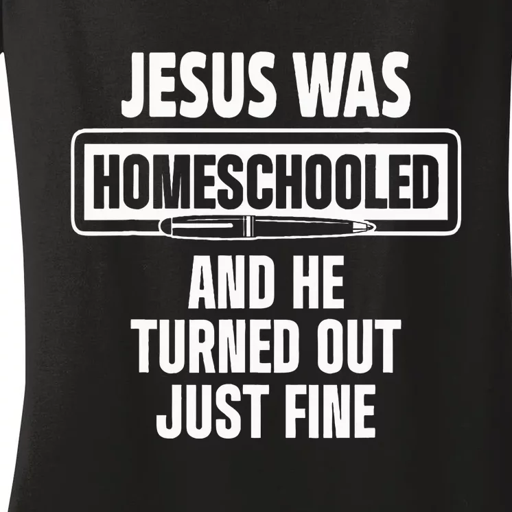 Homeschool Unschooling Jesus Homeschooled Women's V-Neck T-Shirt